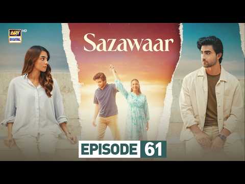 Sazawaar Episode 61