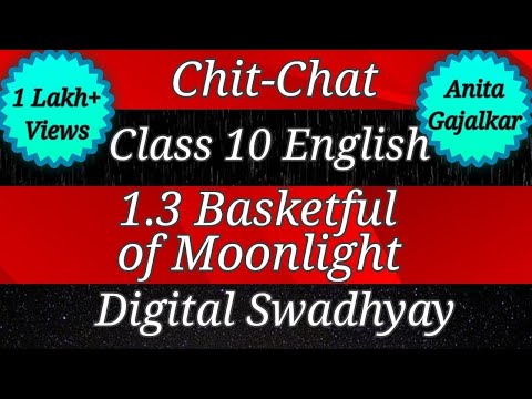 Chit-chat and Margin questions class 10 English 1.3 basketful of moonlight । Basketful of moonlight