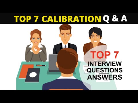 Top 7 Calibration Questions & Answers for Technical interviews