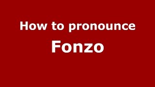 How to pronounce Fonzo