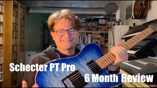 Video thumbnail for Schecter PT Pro - 6 Month Review by Christopher Nash