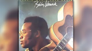Bobby Womack - You&#39;re welcome, stop on by