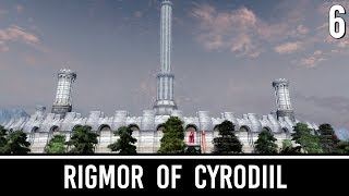 Skyrim Mods: Rigmor of Cyrodiil - Part 6