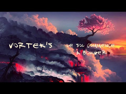 Vortek's - Le Sol Commence à Bouger