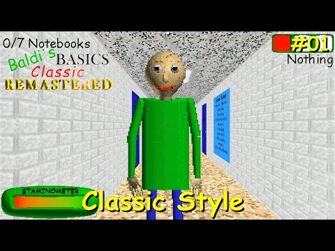 Baldi's Basics Classic Remastered #01 (Classic Style)