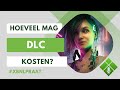 Hoeveel mag DLC kosten? - XBNL Praat #2