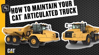 How to Maintain Your Cat® Articulated Truck