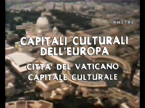 Capitali culturali dell'Europa: Città del Vaticano, Capitale culturale