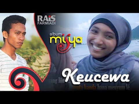 Rais Farmiadi - Keucewa (Album Misya)