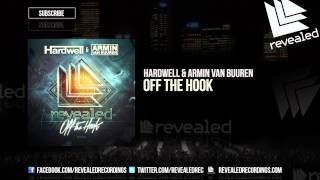 Hardwell & Armin van Buuren - Off The Hook [OUT NOW!]