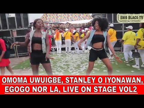 OMOMA UWUIGBE, STANLEY O IYONAWAN, EGOGO NOR LA, LIVE ON STAGE VOL2