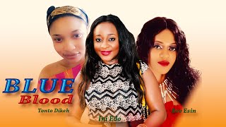 Blue Blood  - Latest Nigerian Nollywood Movie