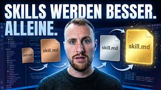 Ich habe Claude Code Skills gebaut, die sich selbst verbessern