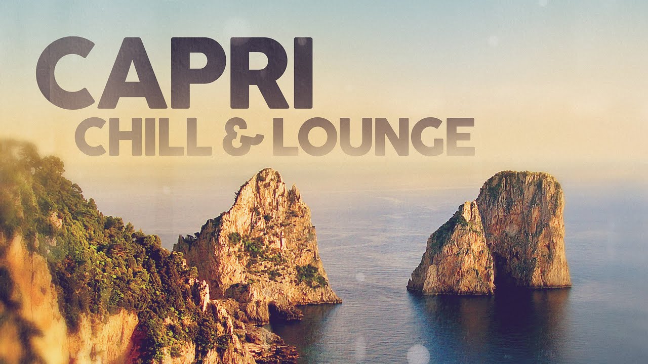Capri Chill: The Ultimate Lounge Playlist