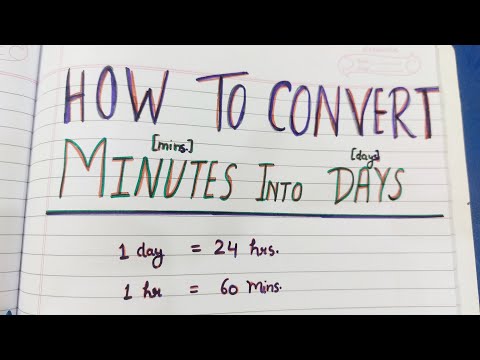 How to Convert Minutes into Days | How to convert Days into Minutes | How to Convert Hours into Mins