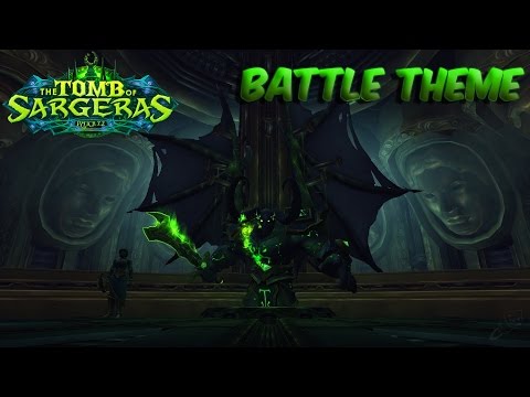 WOW 7.2 Tomb of Sargeras - Avatar de Sargeras Battle Theme