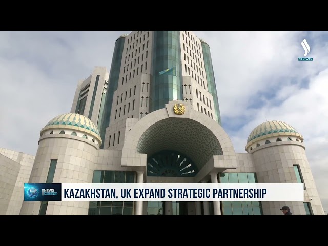 Kazakistan ve Birleşik Krallık stratejik ortaklığını genişletiyor