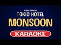 Tokio Hotel - Monsoon (Karaoke Version)