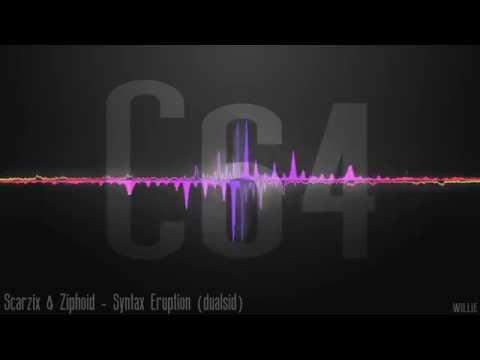 Scarzix & Ziphoid - Syntax Eruption (dualsid)
