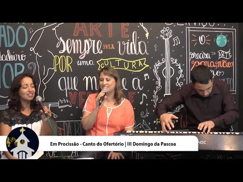 Em Procissão - MÚSICA PARA MISSA