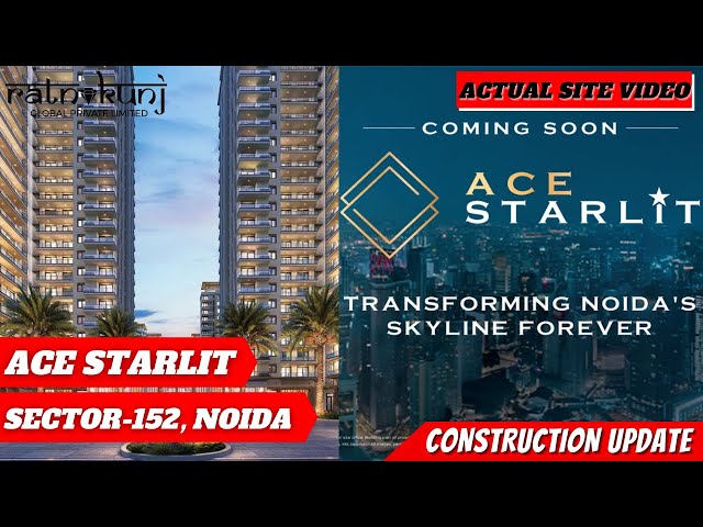 Ace Starlit Sec152 Noida  Fully Ultra Luxury Residences