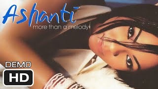 Ashanti - More Than A Melody (Demo) [HD]