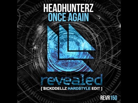 Once Again -  Headhunterz [Sickddellz Hardstyle Edit]