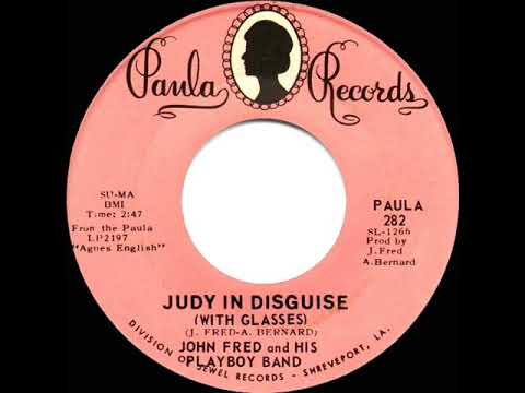 1968 HITS ARCHIVE: Judy In Disguise (With Glasses) - John Fred & His Playboy Band (#1 record--mono)