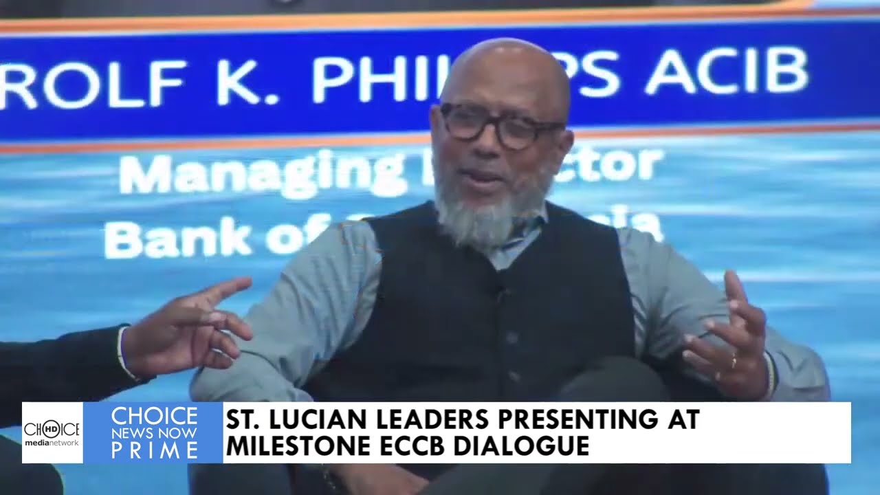 ST. LUCIAN LEADERS PRESENTING AT MILESTONE ECCB DIALOGUE