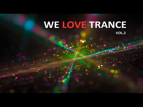 We Love Trance Vol. 2