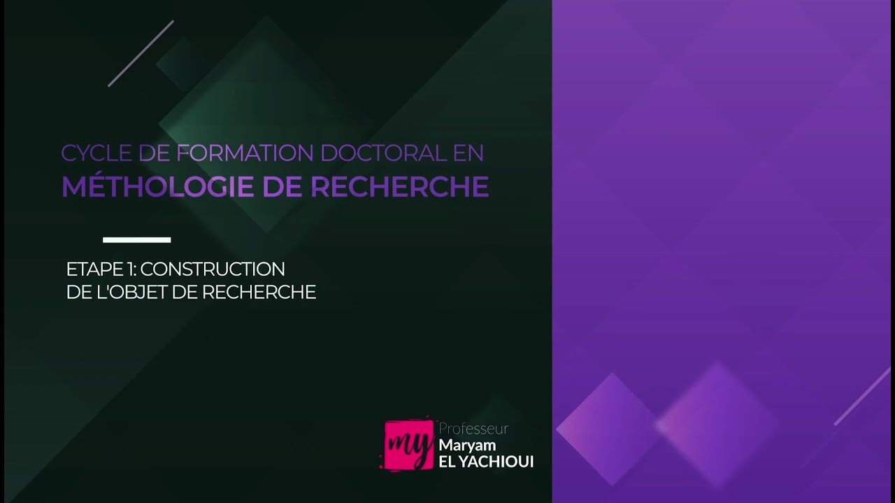 Méthodologie de recherche_Étape 1 : Construction de l'objet de recherche