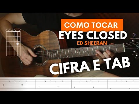 Eyes Closed - Ed Sheeran