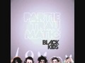 Black Kids - Listen To Your Body Tonight 