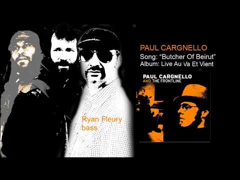 Paul Cargnello & The Frontline – Butcher Of Beirut
