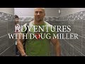 Adventures With Doug Miller