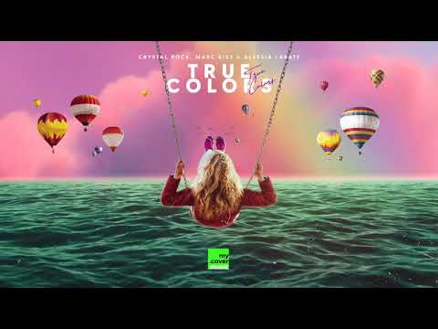 Crystal Rock, Marc Kiss & Alessia Labate - True Colors (Official Lyrics Video HD)