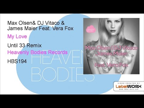 Max Olsen, DJ Vitaco & James Maier Feat. Vera Fox - My Love (Until 33 Remix)