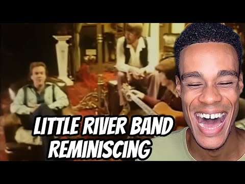 FIRST TIME HEARING | Little River Band - Reminiscing