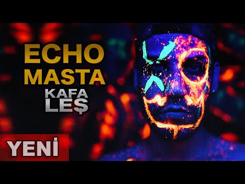 Echo Masta - Kafa Leş