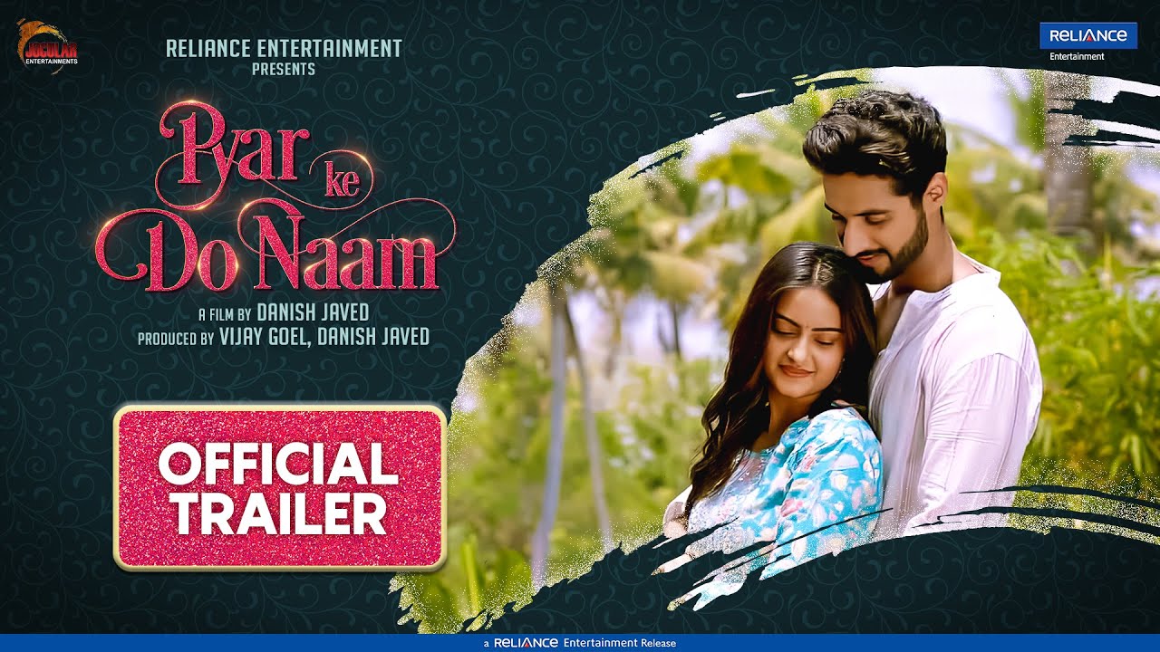 Pyaar Ke do Naam Official Trailer