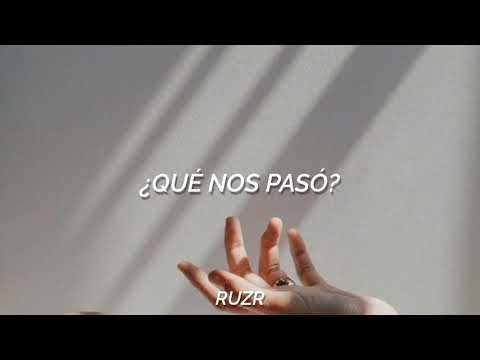 ¿Qué nos pasó?- Reyli & Yuridia. Letra