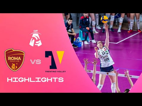 Roma vs. Trentino | Highlights | LVF A1 | 11a Giornata - Ritorno