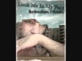 Brandon Hines - Look Me N My Face (Lyrics ...