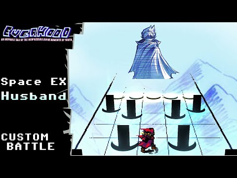 Everhood CUSTOM BATTLE: Space EX Husband