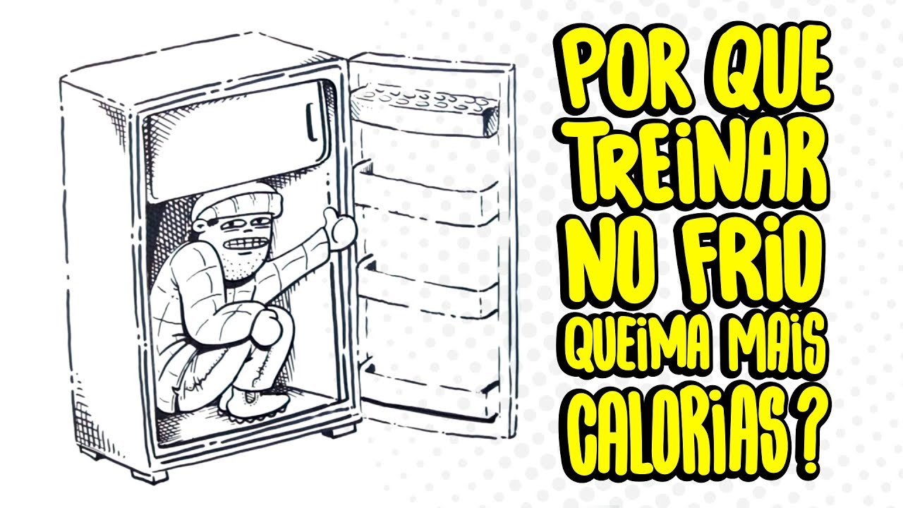 Por que TREINAR NO FRIO queima mais CALORIAS? AUTORIDADE FITNESS