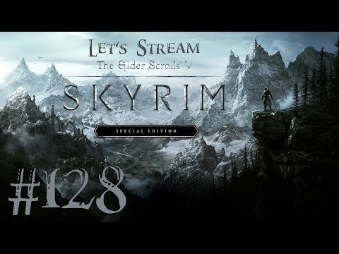 [Let's Stream] Skyrim: SE - Part 128 - "Dragonbowl"