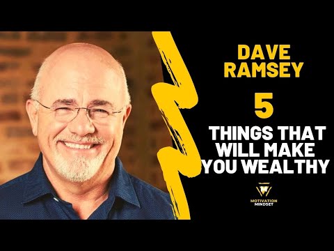 5 Things That Will Make You Wealthy - Dave Ramsey | Powerful Motivation