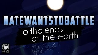 NateWantsToBattle - To the Ends of the Earth (Official Lyric Video) on Spotify &amp; iTunes