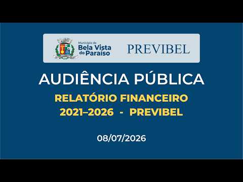 Apresentação da Audiência Pública do Relatório Financeiro 2021–2026 | PREVIBEL