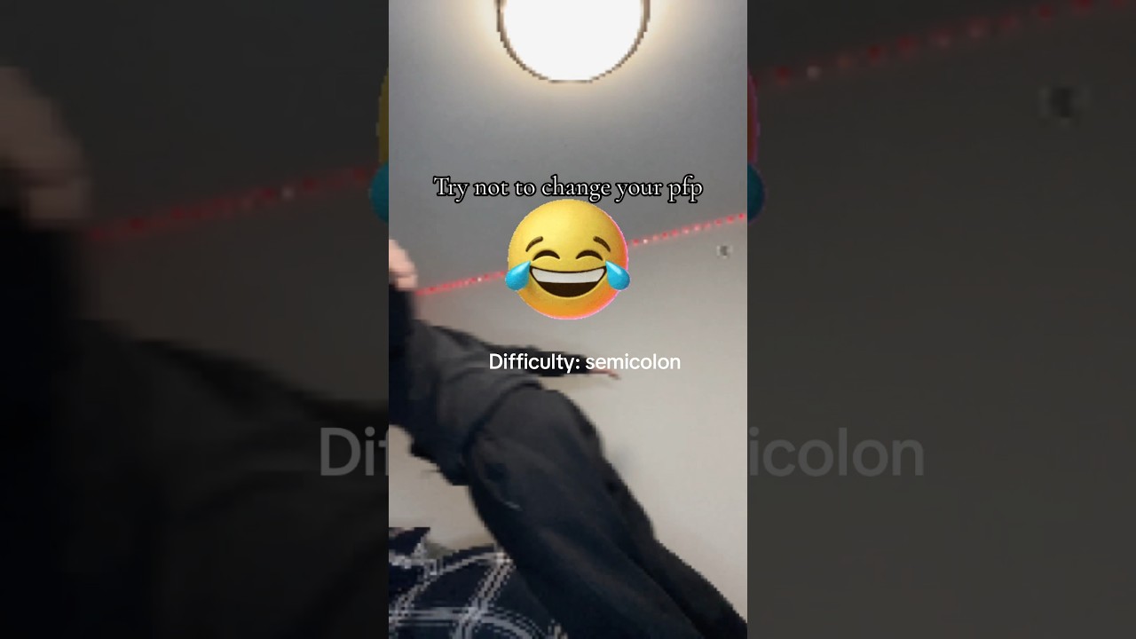 Try not to change your pfp difficulty: semicolon